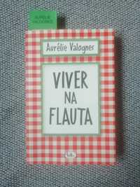 "Viver na flauta" (Aurelie Valognes)