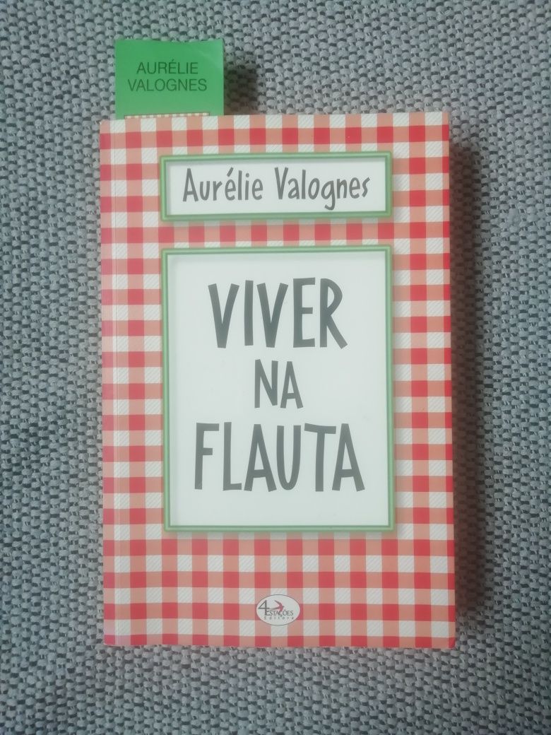 "Viver na flauta" (Aurelie Valognes)
