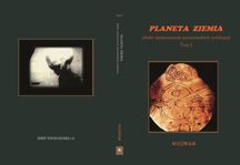 Planeta Ziemia obiekt zainteresowań pozaziemskich cywilizacji - Tom I