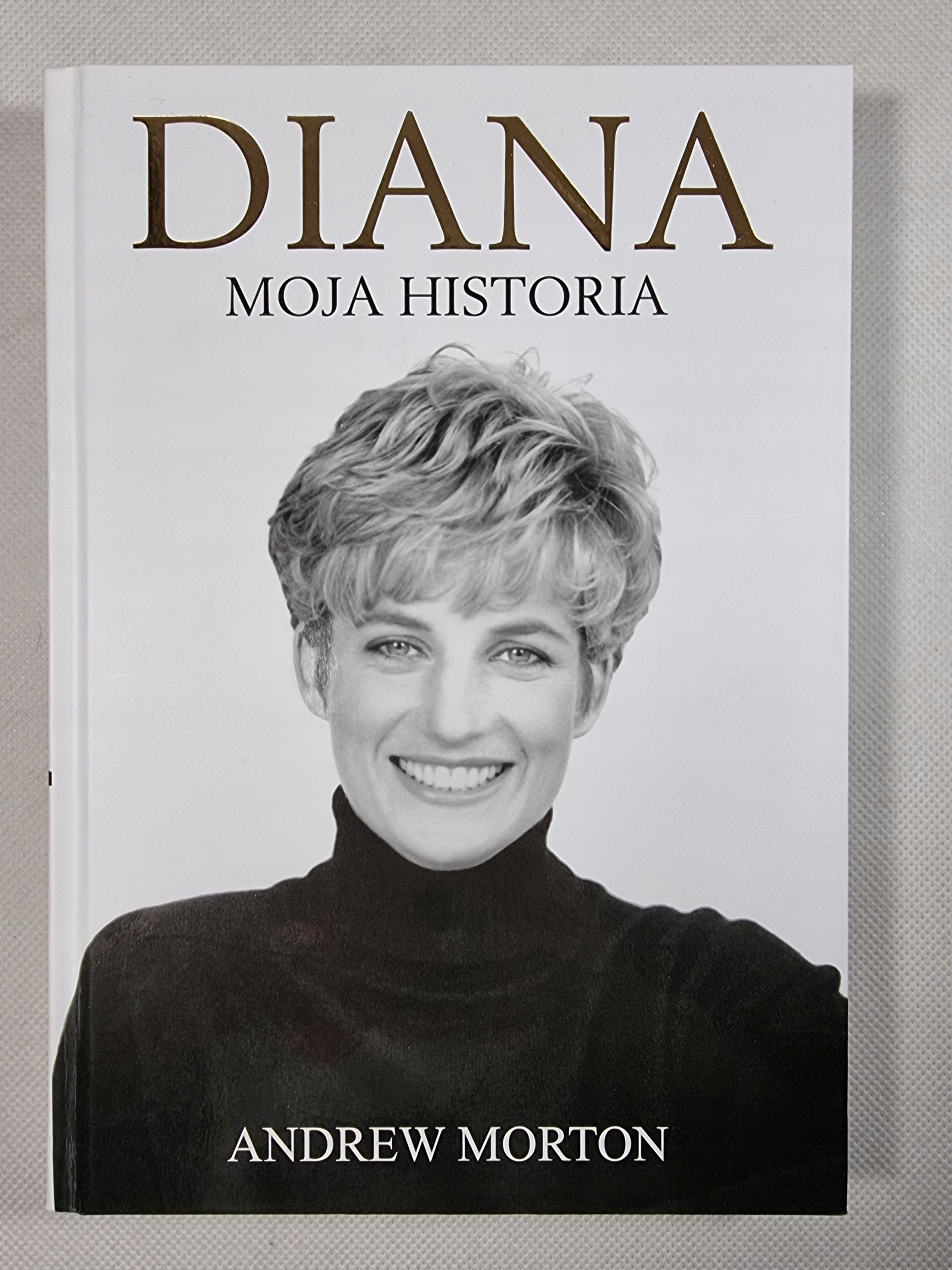 TWARDA / Diana - Moja Historia / Andrew Morton