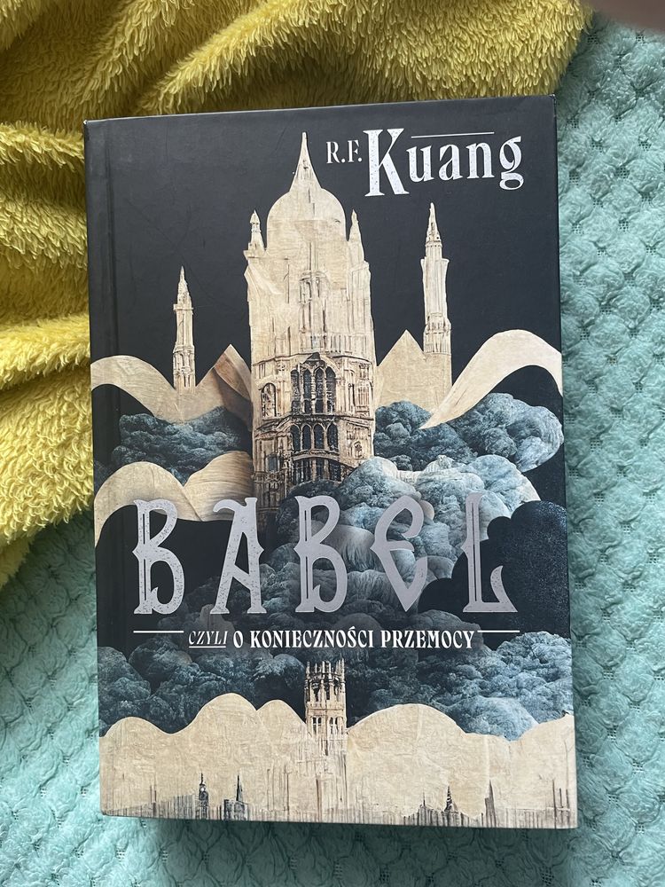 Babel czyli o konieczności przemocy R.F Kuang