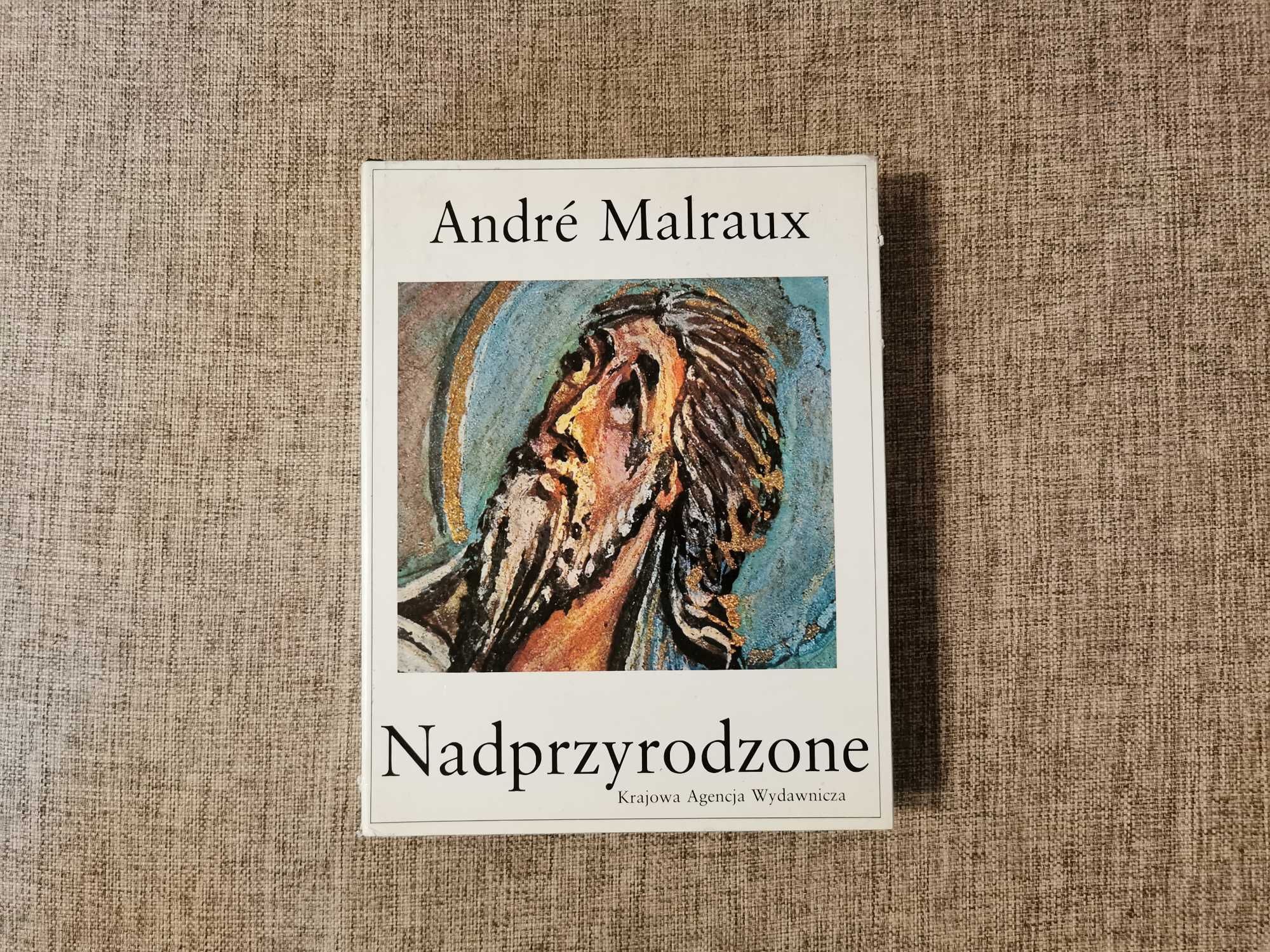 Andre Malraux - Nadprzyrodzone