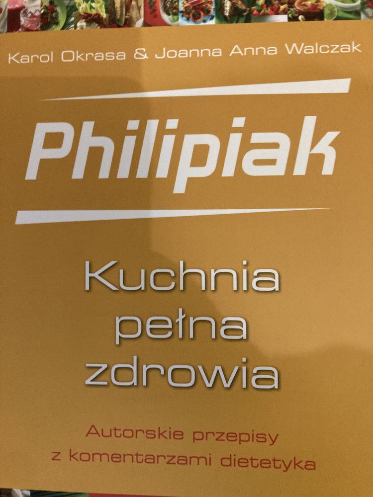 Philipiak kuchnia pełna zdrowia