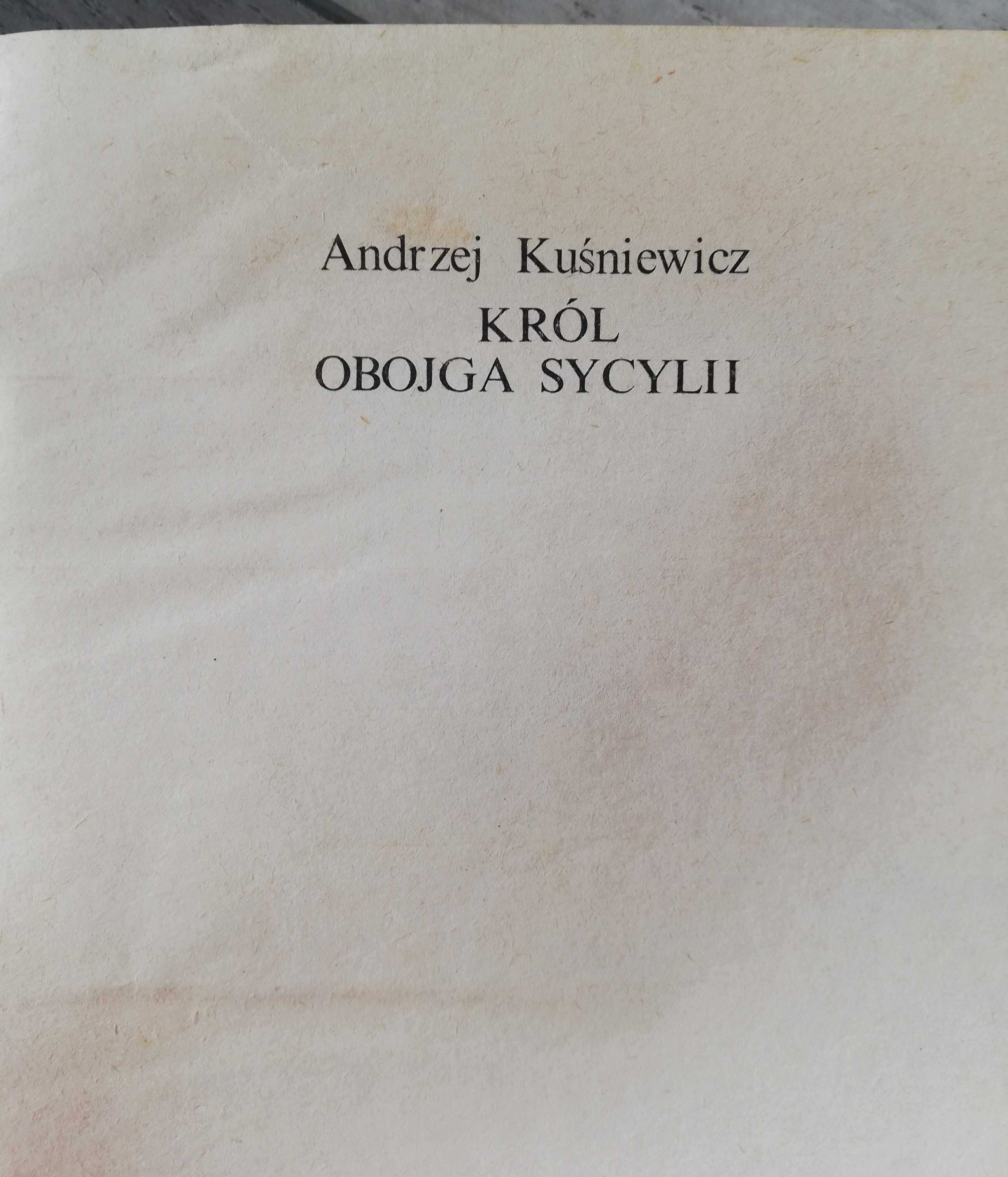 Król Obojga Sycylii - Andrzej Kuśniewicz - 1976r.