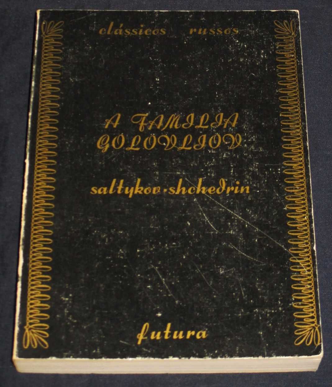 Livro A Família Golovliov Saltykov-Shchedrin Editorial Futura 1973