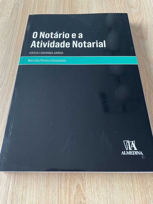 «O Notário e a Atividade Notarial» - Mercília Pereira Gonçalves