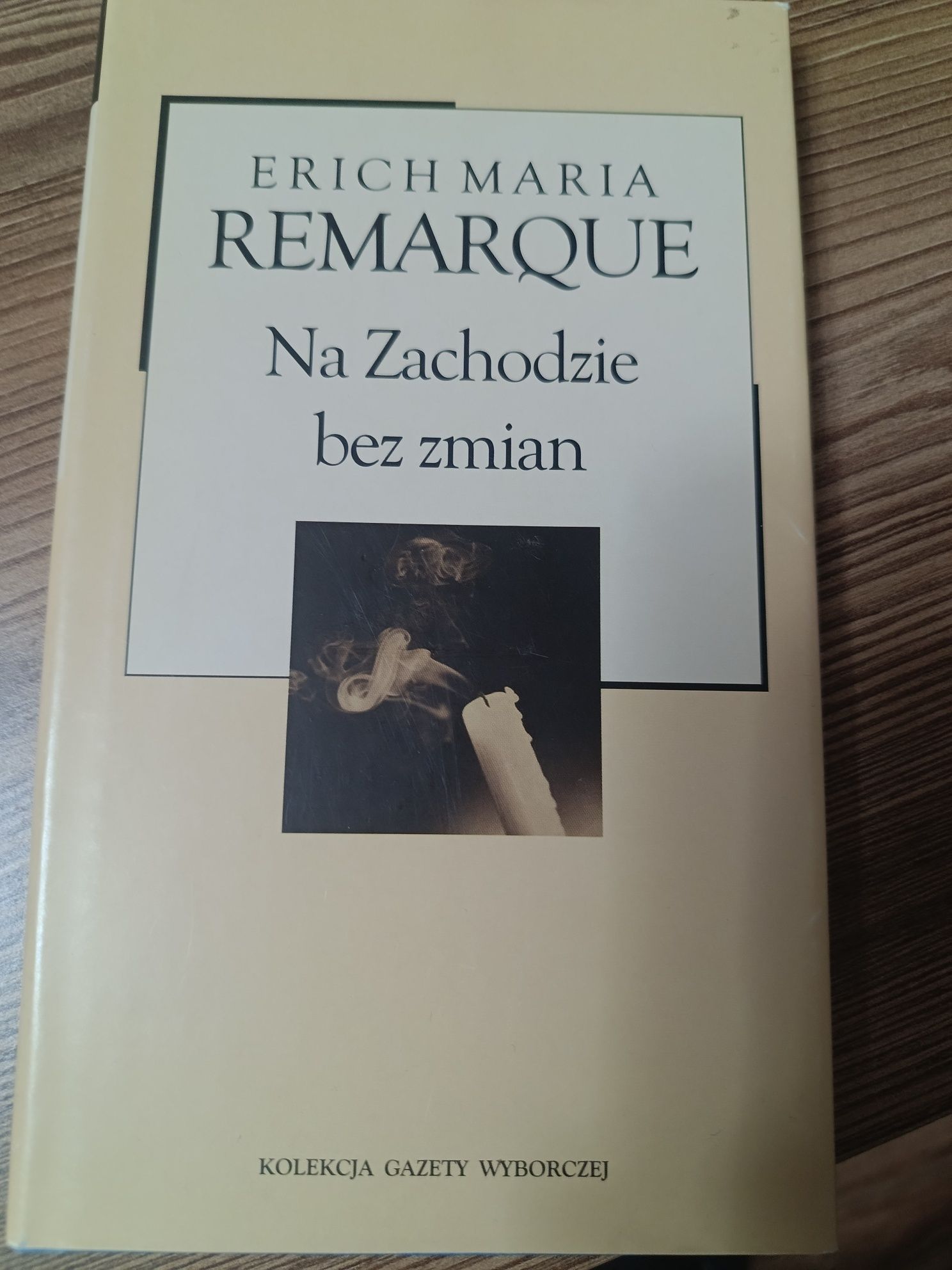 Na zachodzie bez zmian. Erich Remarque
