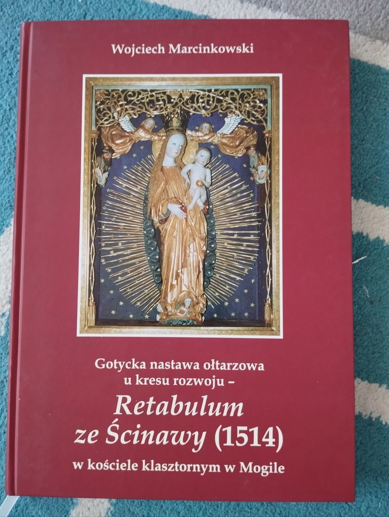 Gotycka nastawa ołtarzowa u kresu rozwoju - Retabulum ze Ścinawy [1514