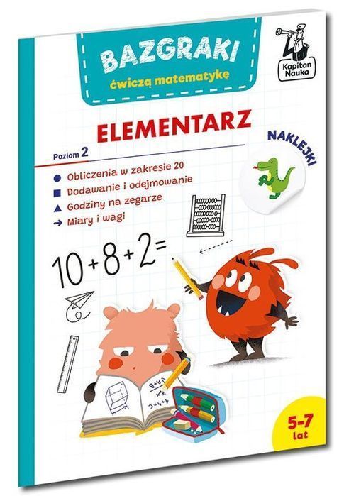 Bazgraki Ćwiczą Matematykę. Elementarz. Poziom 2. Kapitan Nauka