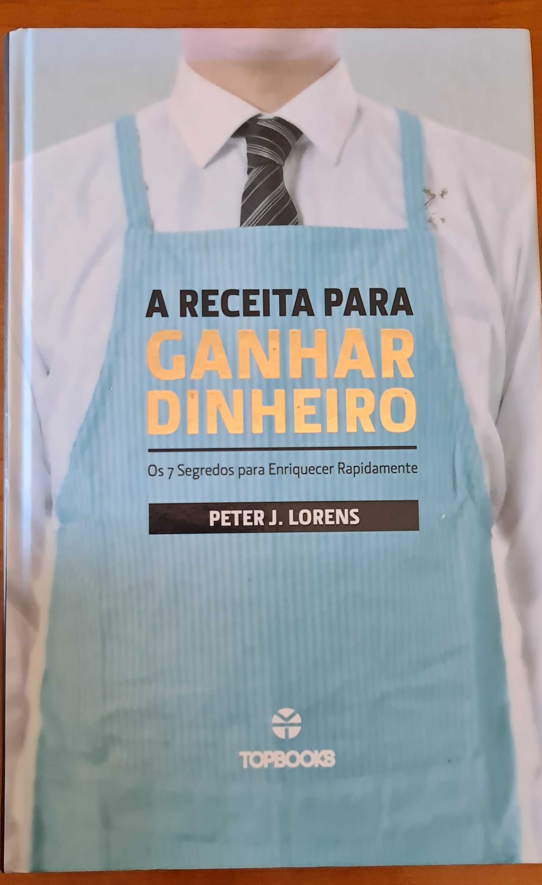 A Receita para Ganhar Dinheiro - Livro