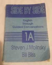 Side by Side. English Through Guided Conversations
Steven J. Molinsky