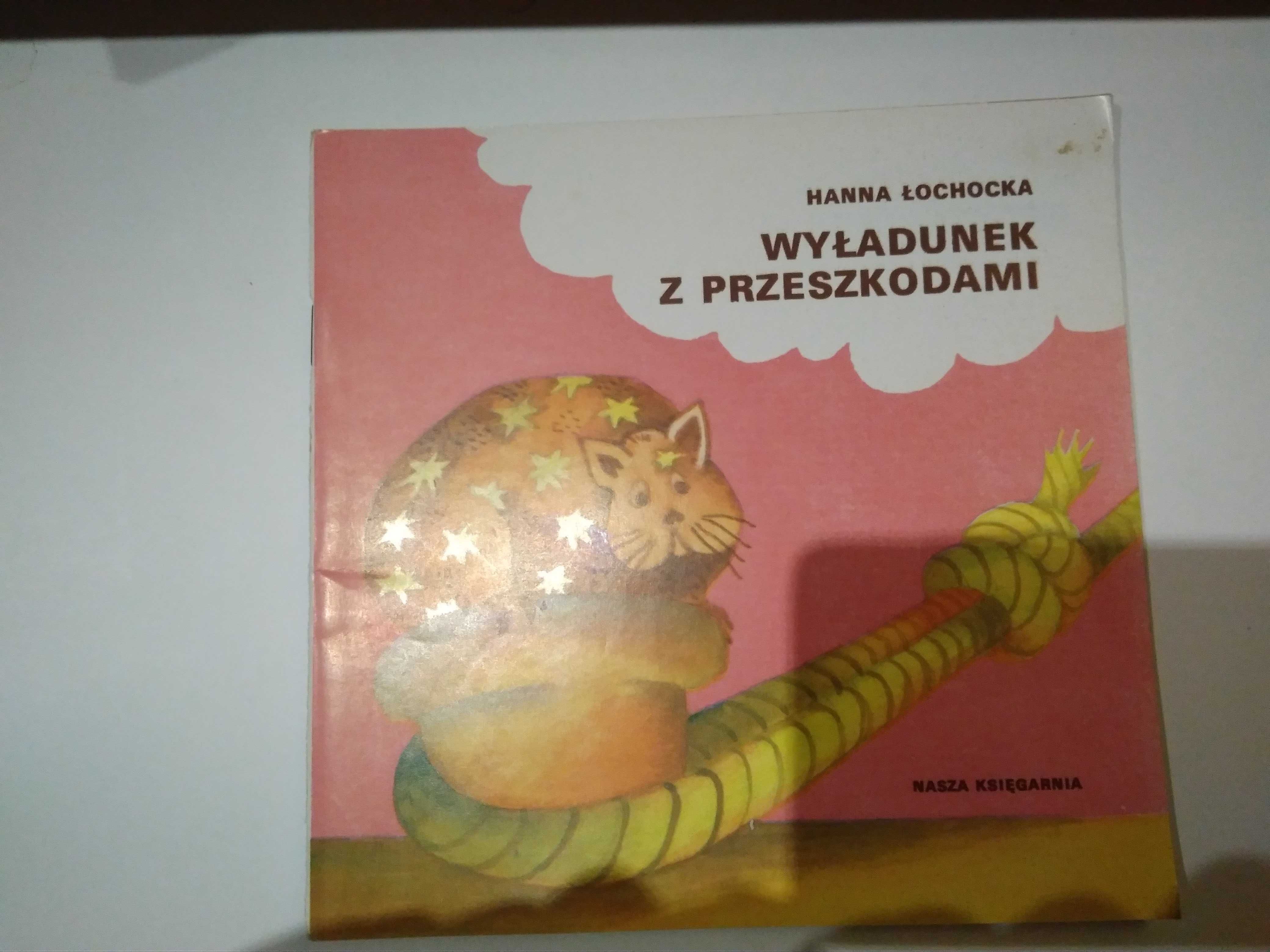 Hanna Łochocka Wyładunek z przeszkodami Poczytaj mi mamo 1981