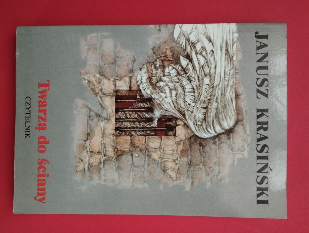 Twarzą do ściany - Janusz Krasiński