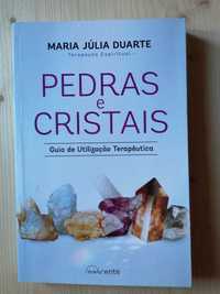 PEDRAS E CRISTAIS , de Maria Júlia Duarte