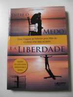 Entre o Medo e a Liberdade de Isabel Ferreira