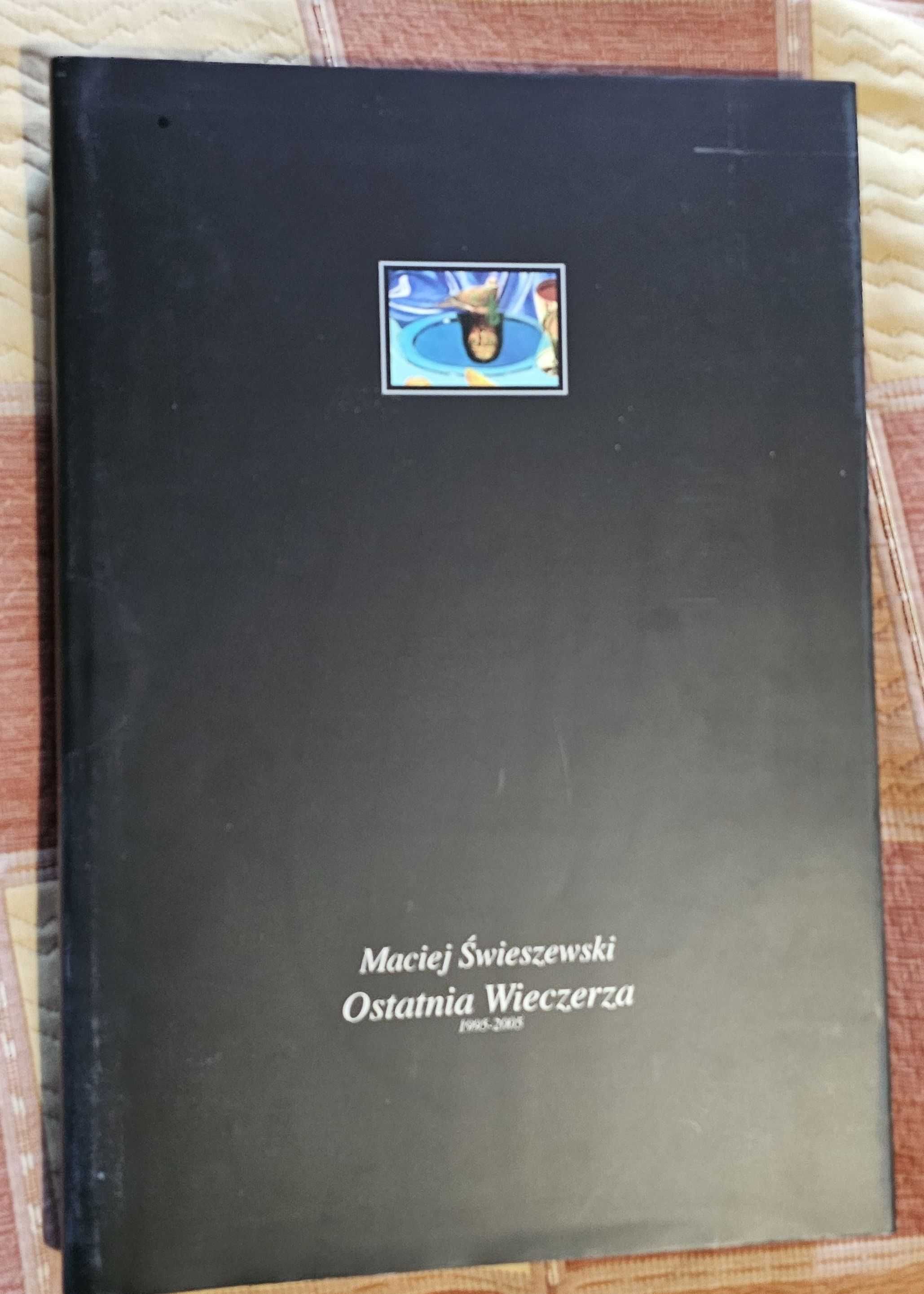 A4 Maciej Świeszewski Ostatnia Wieczerza 1995 - 2005 ALBUM