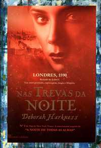 Nas Trevas da Noite (Trilogia Livro 2), de Deborah Harkness