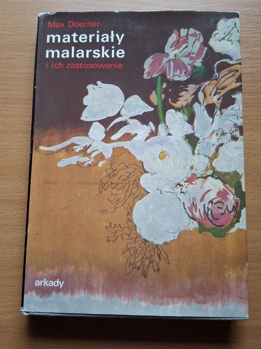 Materiały  malarskie i ich zastosowanie Max Doerner wyd.1975