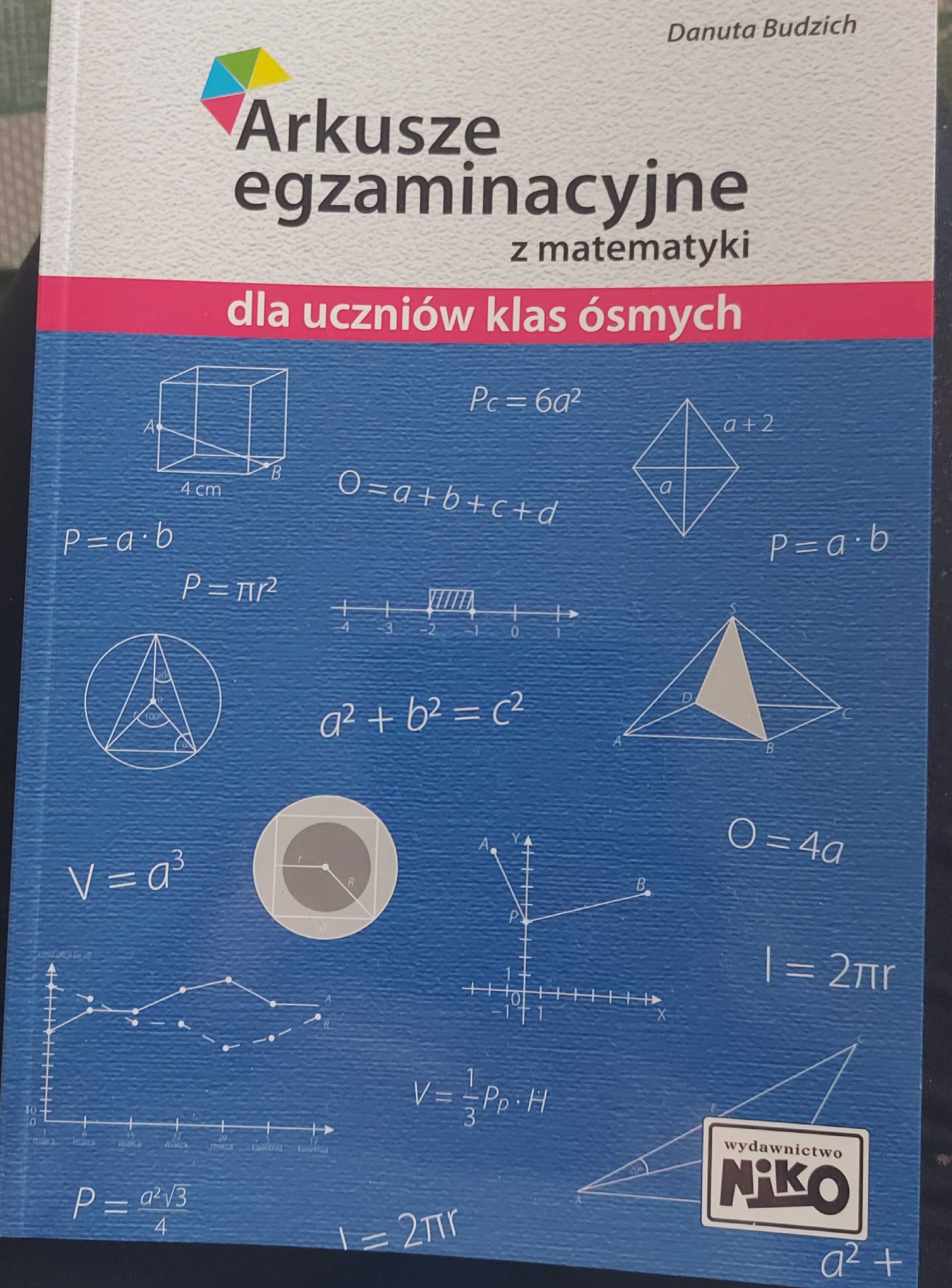 Arkusze egzaminacyjne z matematyki Danuta Budzich 8 klasa