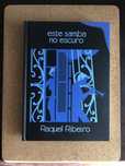 RAQUEL RIBEIRO Este Samba no Escuro (portes incluídos)