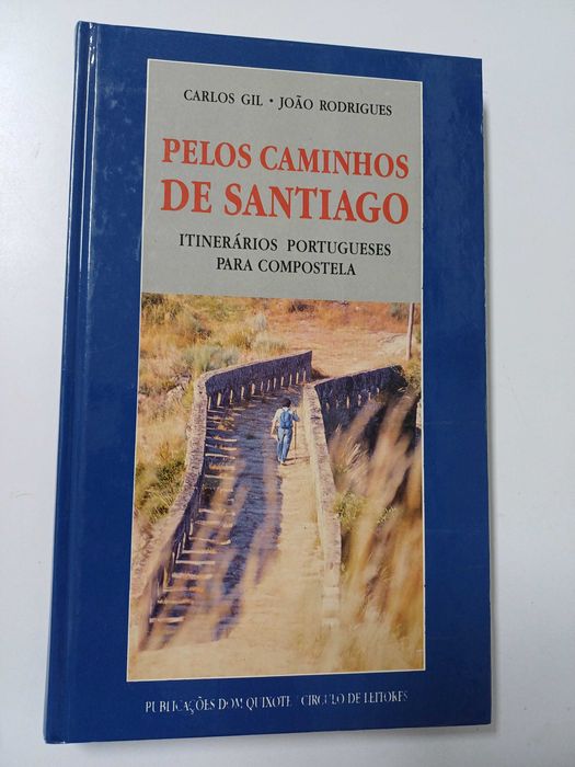 Carlos Gil e João Rodrigues - Pelos caminhos de Santiago