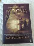 Umarli nie wracają Bartłomiej Fitas książka horror