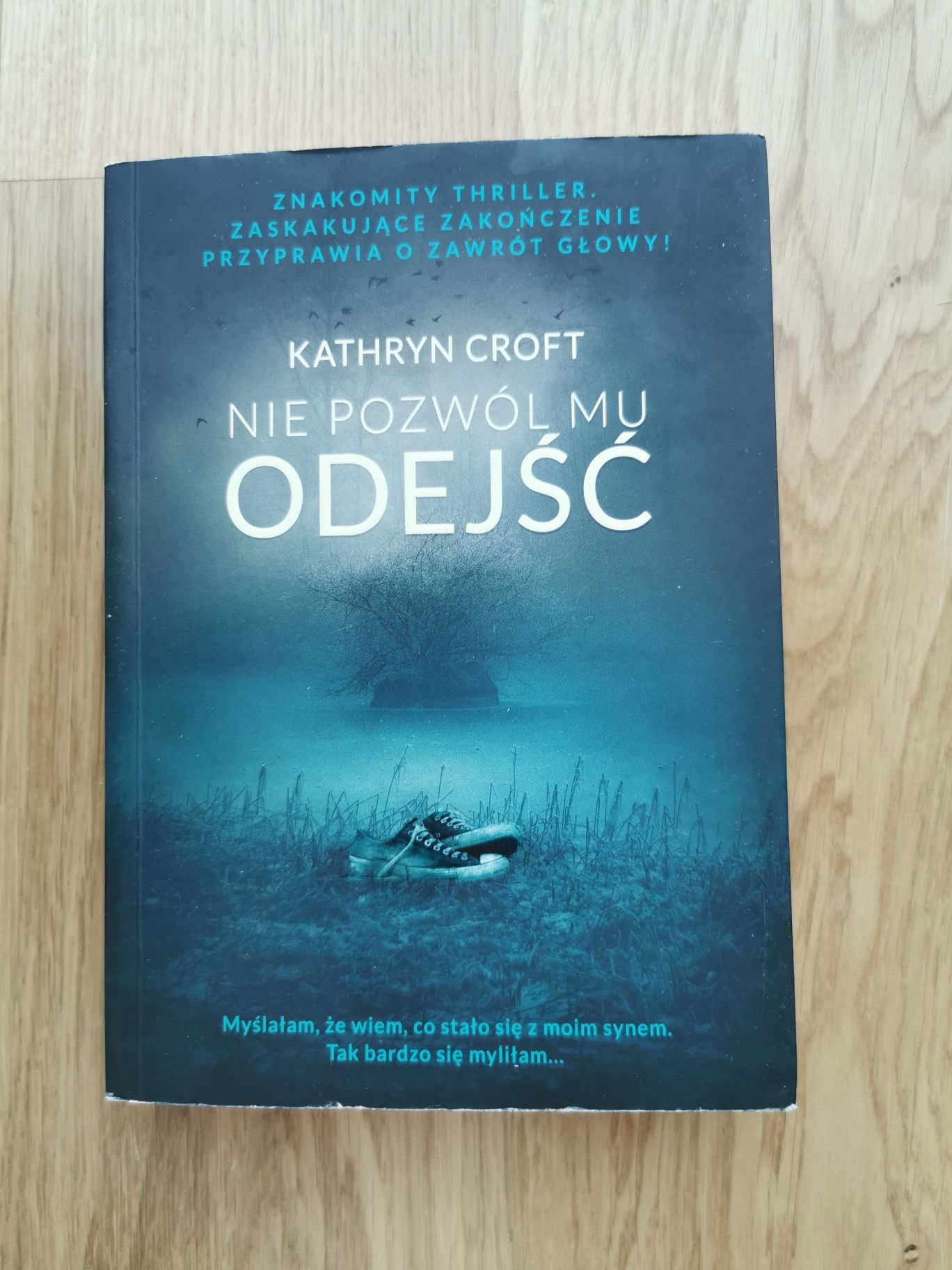 Kathryn Croft "Nie pozwól mu odejść"