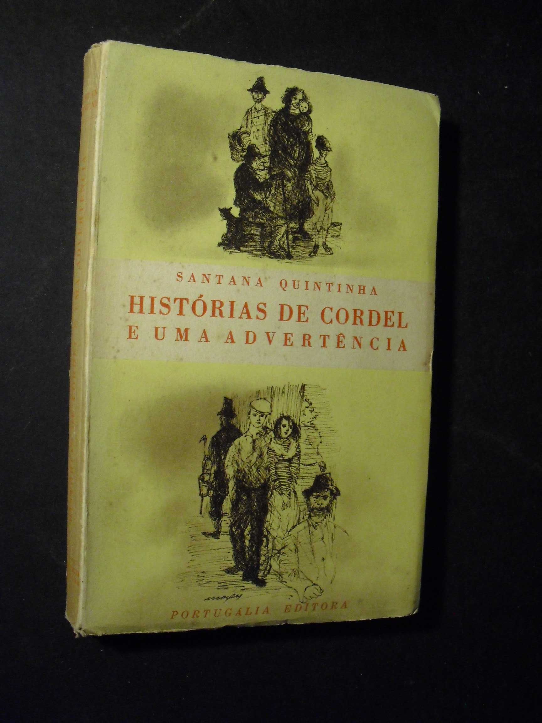 Quintinha (Santana);Histórias de Cordel e uma Advertência