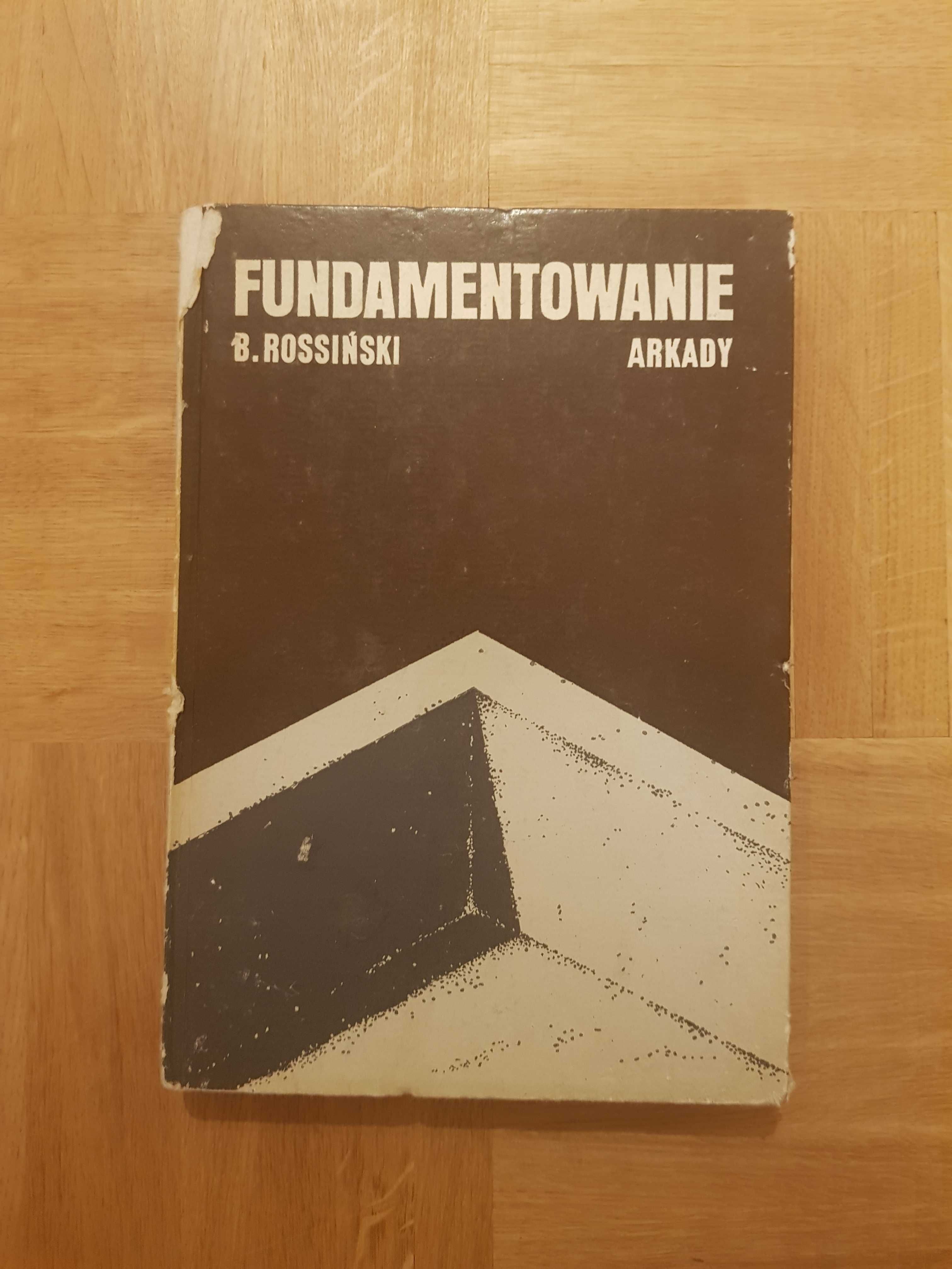 Fundamentowanie - B.Rossiński