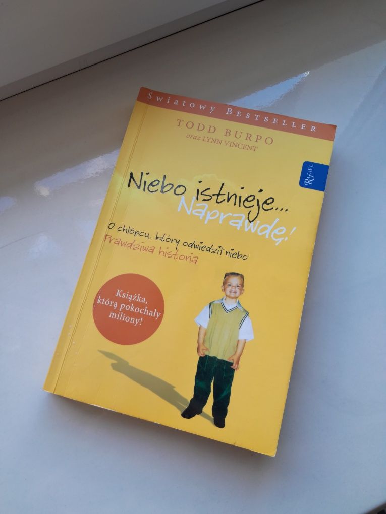 Niebo istnieje naprawde Todd Burpo Lynn Vincent prawdziwa historia