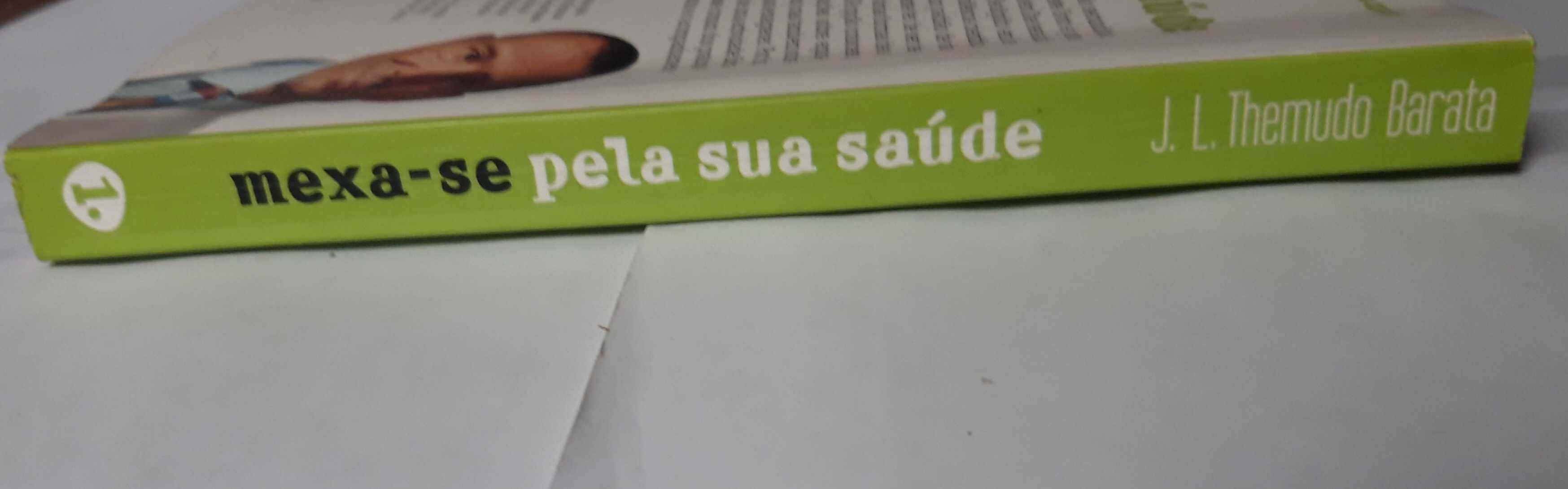 Livro- Ref CxC  - J. L. Themudo Barata - Mexa-se pela sua Saúde