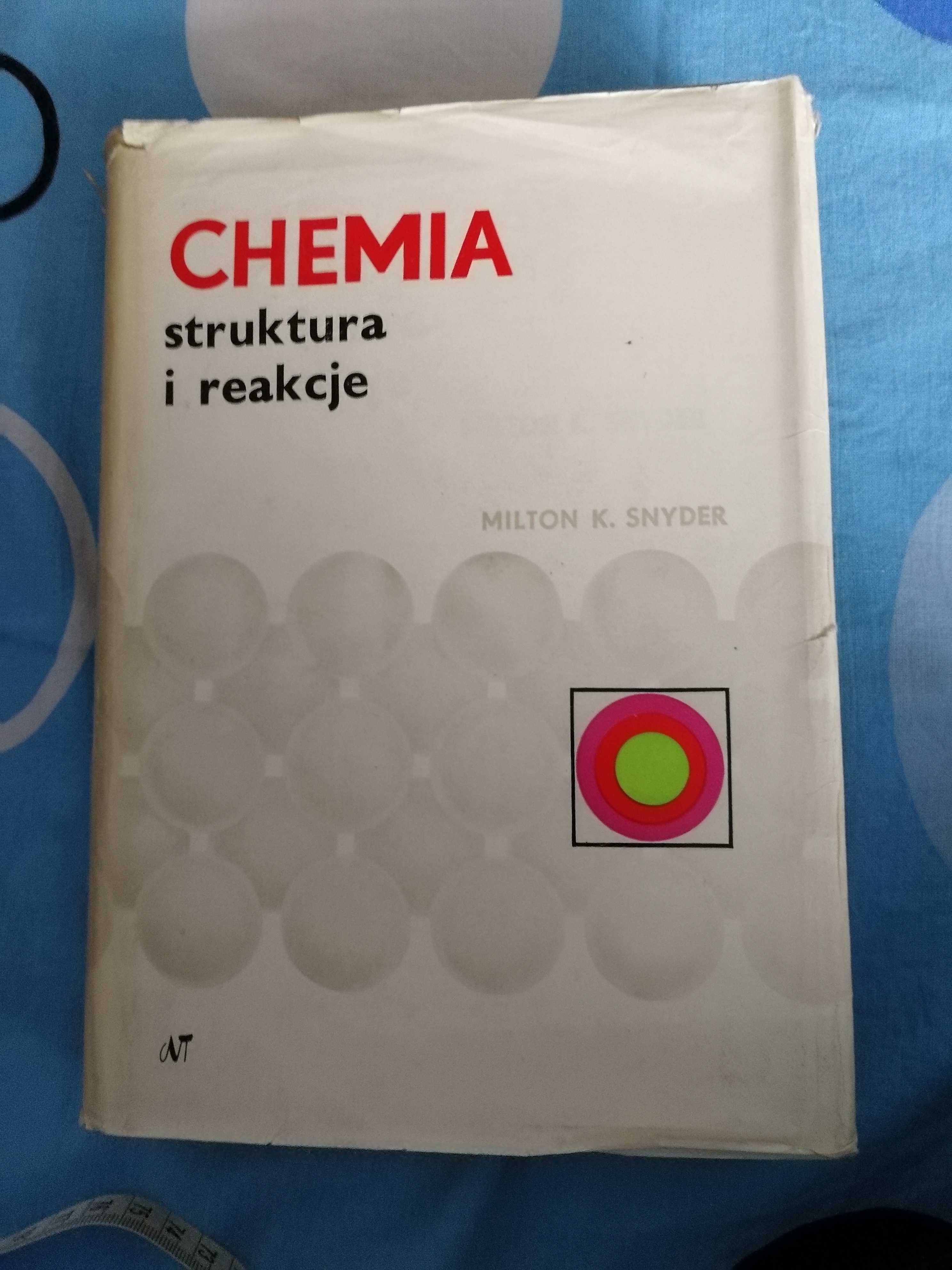CHEMIA struktura i reakcje Milton K. Snyder, 1975 r.