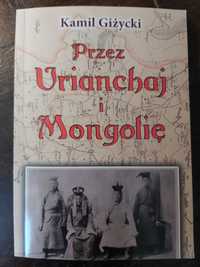 Przez Urianchaj i Mongolię Kamil Giżycki
