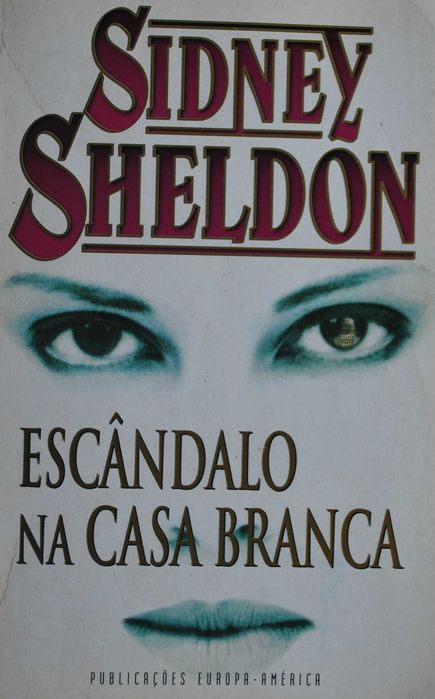 Escândalo Na Casa Branca de Sidney Sheldon