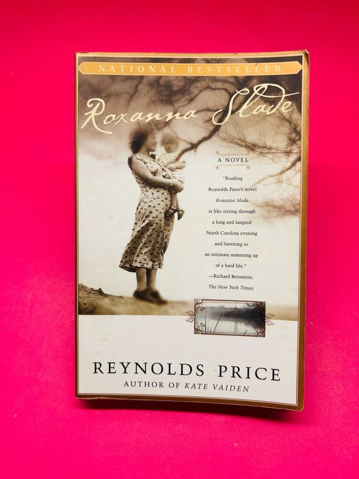 Roxanna Slade - Reynolds Price