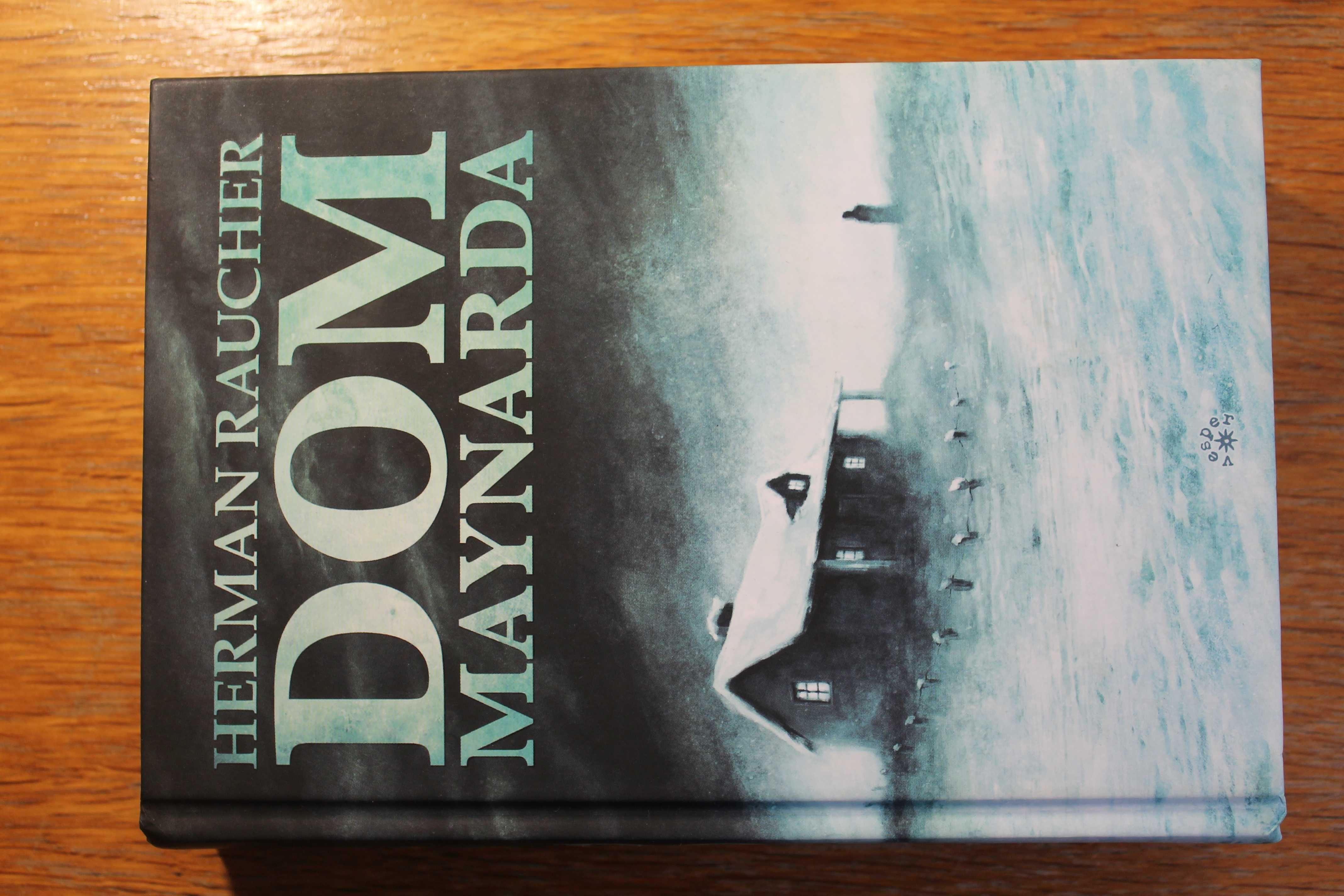 Herman Raucher - Dom Maynarda