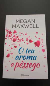 O teu aroma a pêssego de Megan Maxwell (com portes)