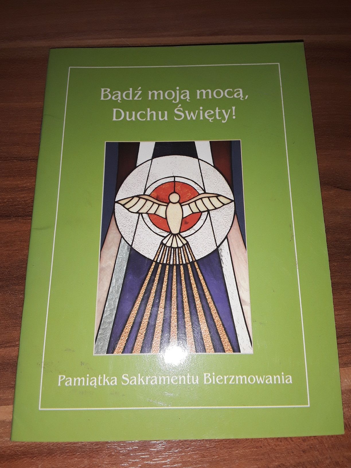 Bądź moją mocą Duchu Święty pamiątka sakramentu bierzmowania nowa