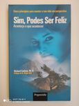 "Sim, Podes Ser Feliz" - Richard Carlson
