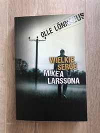 Kryminał / Wielkie serce Mike’a Larssona / Olle Lonnaeus