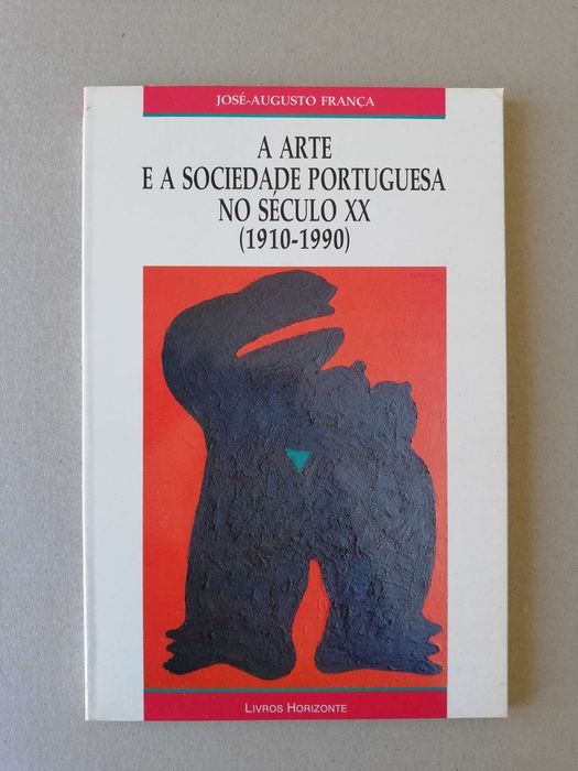 A arte e a sociedade portuguesa no século XX (1910 a 1990)