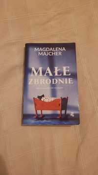 Małe Zbrodnie - Magdalena Majcher