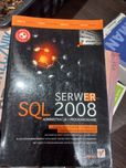 Serwer SQL 2008. Administracja i programowanie