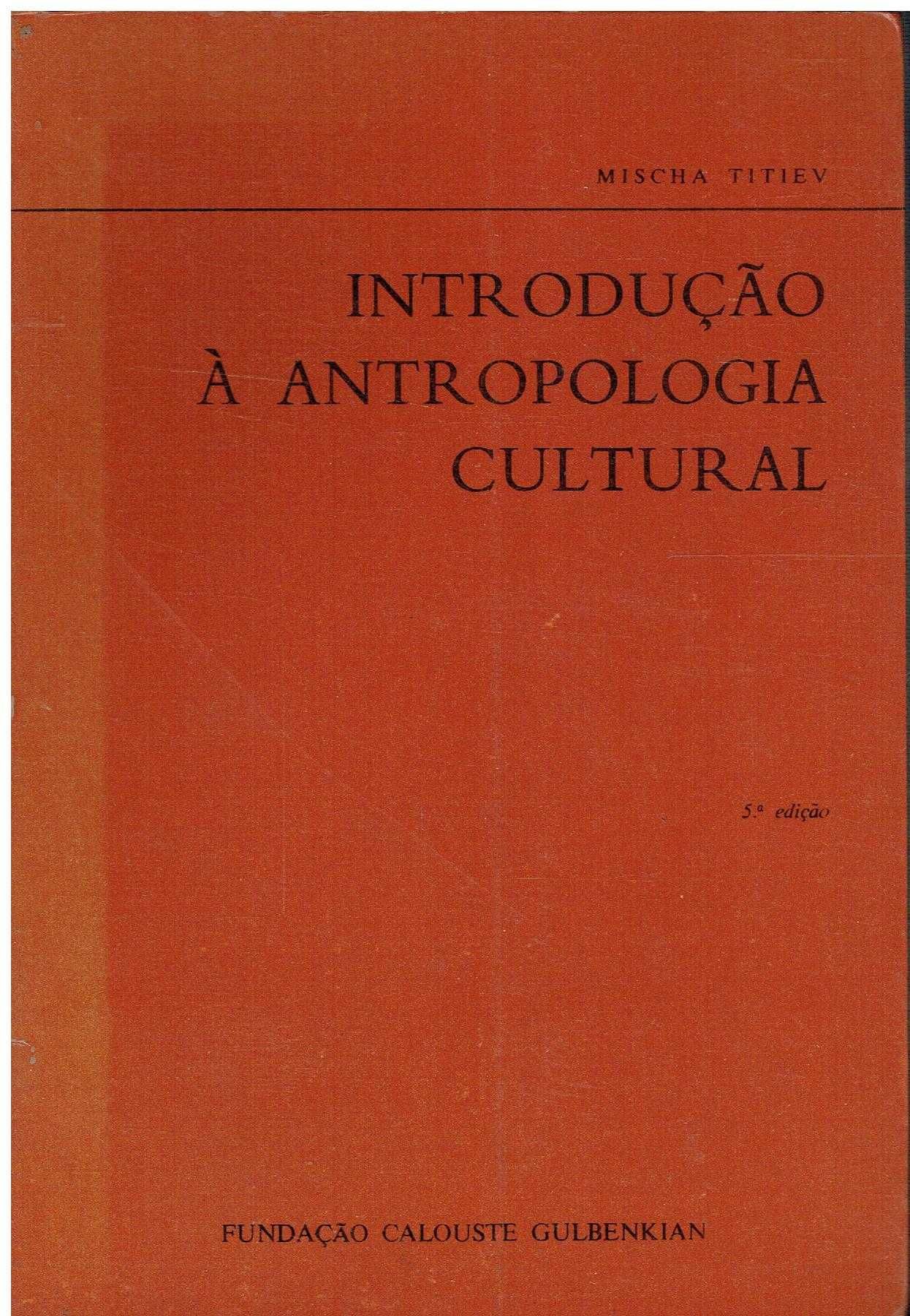7453

Introdução à Antropologia Cultural - 
de Mischa Titiev