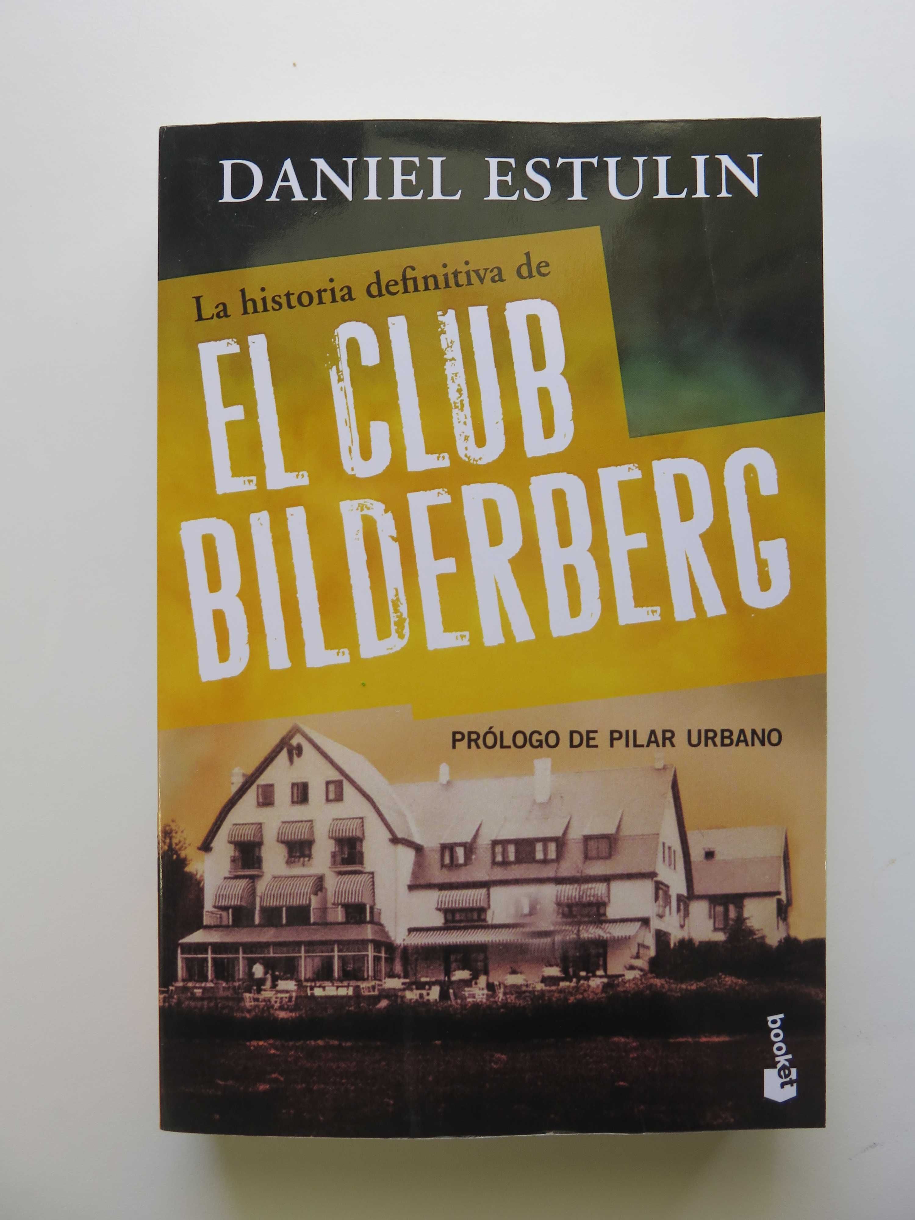 La historia definitiva del Club Bilderberg