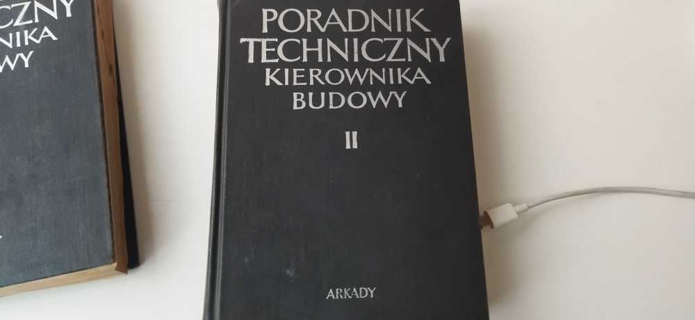 Poradnik techniczny kierownika budowy.Tom I i II