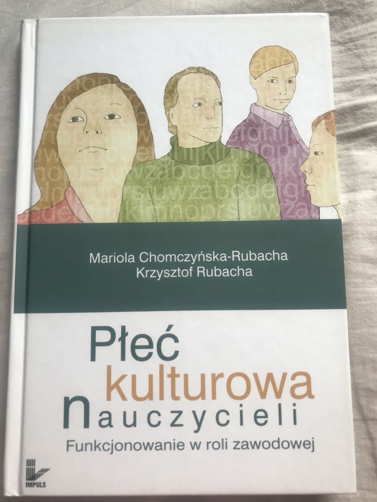 „Płeć kulturowa nauczycieli”, M. Chomczyńska-Rubacha, K. Rubacha