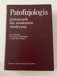 Patofizjologia S. Maśliński, J. Ryżewski