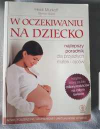 W oczekiwaniu na dziecko - Heidi Murkoff