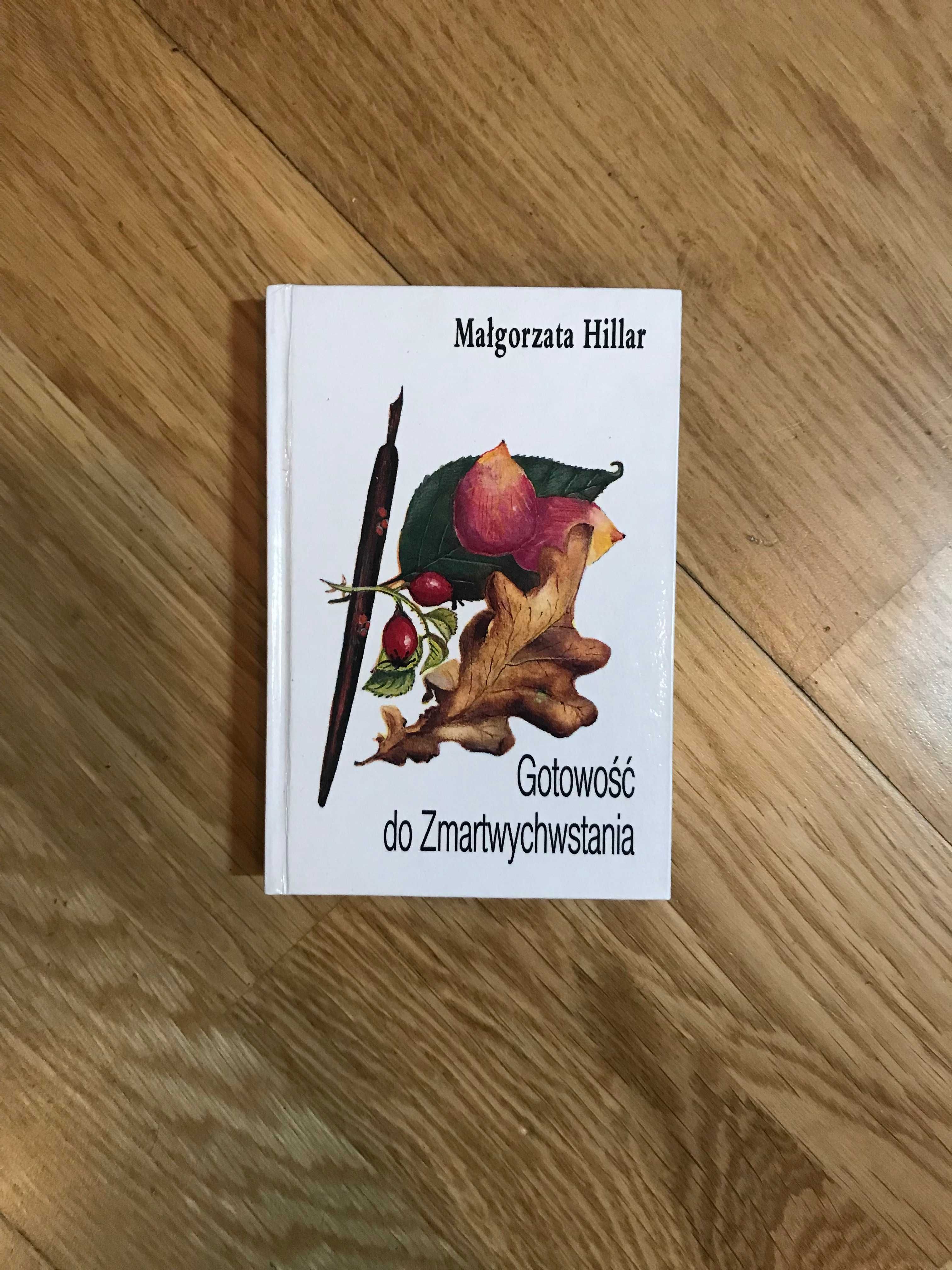 /Poezja, religijna / Małgorzata Hillar Gotowość do zmartwychwstania